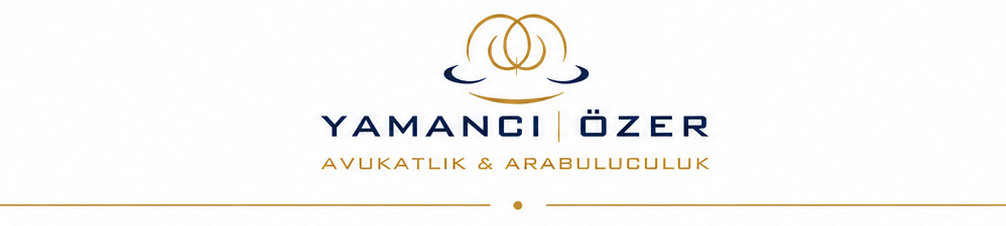 Yamancı | Özer Avukatlık & Arabuluculuk